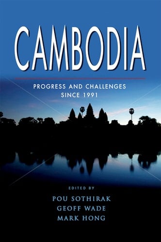 Cambodia Progress and Challenges since 1991