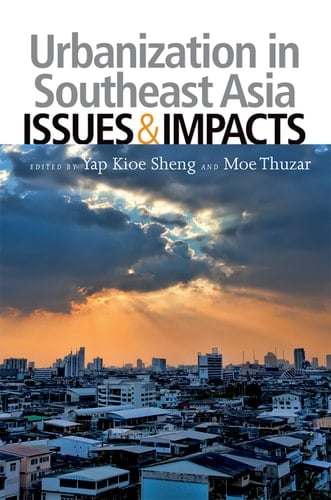 Urbanization in Southeast Asia Issues and Impacts