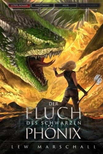 Der Fluch des schwarzen Phönix ein Fantasy-LitRPG-Roman