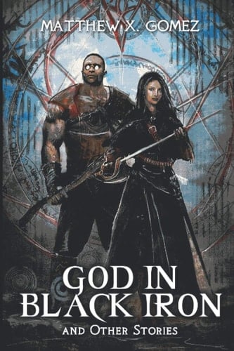 God in Black Iron and Other Stories