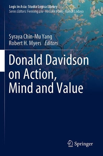 Donald Davidson on Action, Mind and Value
