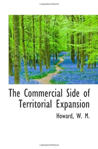 The Commercial Side of Territorial Expansion
