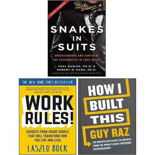 Snakes in Suits, Revised Edition [Hardcover], How I Built This [Hardcover], Work Rules! 3 Books Collection Set