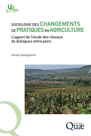 Sociologie des changements de pratiques en agriculture L’apport de l’étude des réseaux de dialogues entre pairs