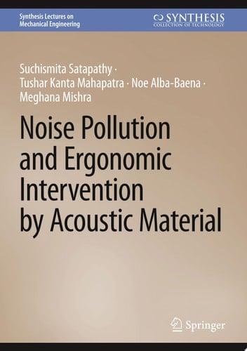 Noise Pollution and Ergonomic Intervention by Acoustic Material