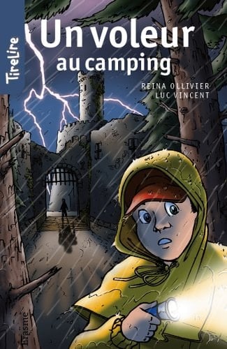 Un voleur au camping: Une histoire pour les enfants de 8 à 10 ans (TireLire t. 17) (French Edition)