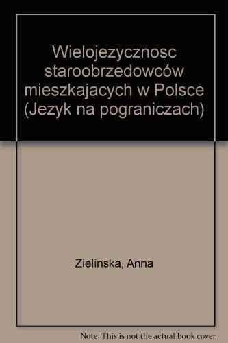 Wielojęzyczność staroobrzędowców mieszkających w Polsce