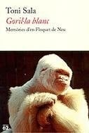 Gorill̃a blanc memòries d'en Floquet de Neu