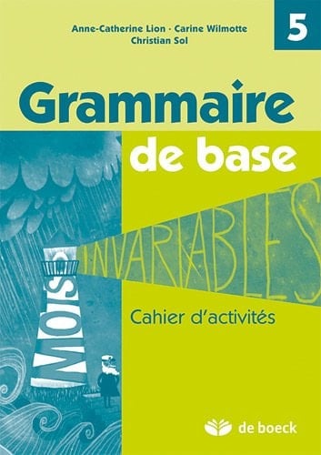 Grammaire de base Cahier d'activités – 5e année