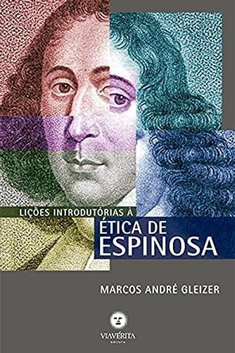 LIÇOES INTRODUTORIAS A ETICA DE ESPINOSA