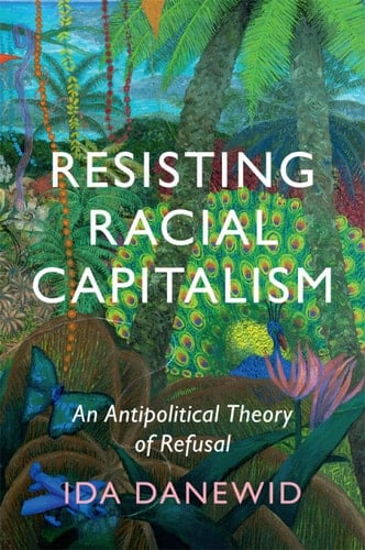 Resisting Racial Capitalism