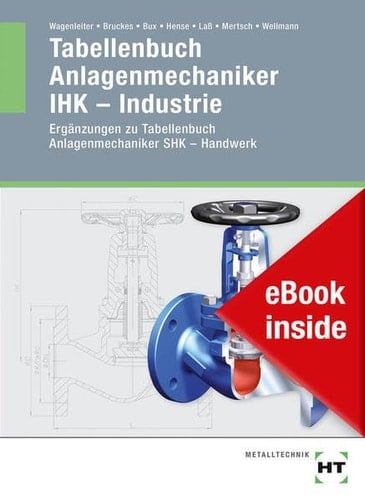 eBook inside: Buch und eBook Tabellenbuch Anlagenmechaniker IHK - Industrie Ergänzungen zu Tabellenbuch Anlagenmechaniker SHK - Handwerk