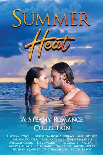 Summer Heat A Steamy Romance Collection