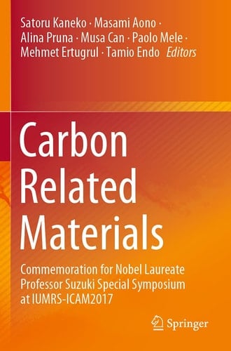 Carbon Related Materials Commemoration for Nobel Laureate Professor Suzuki Special Symposium at IUMRS-ICAM2017