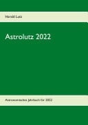 Astrolutz 2022 Astronomisches Jahrbuch für 2022