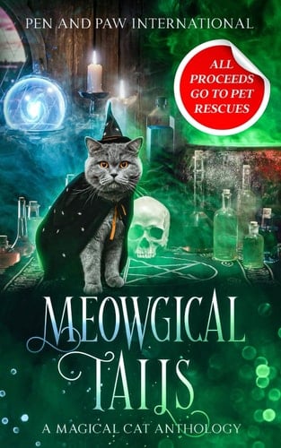 Meowgical Tails: A Magical Cat Anthology