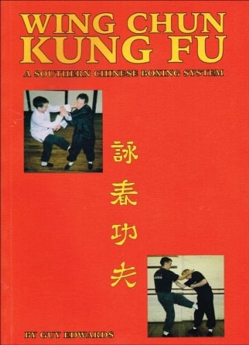 Wing Chun Kung Fu Southern Chinese Boxing System