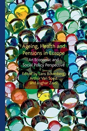 Ageing, Health and Pensions in Europe An Economic and Social Policy Perspective