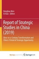 Report of Strategic Studies in China (2019) Once-in-a-Century Transformation and China's Period of Strategic Opportunity