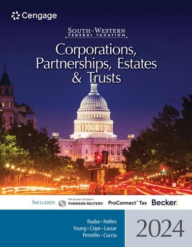 South-Western Federal Taxation 2024 Corporations, Partnerships, Estates and Trusts
