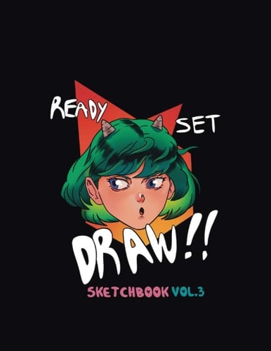 Ready Set Draw Sketchbook Vol. 3 Anime Sketchbook for Girls All Ages-Blank Drawing Paper-Kawaii Sketchbook-8''x11'' 120 Pages (Perfect Anime Gift Idea)