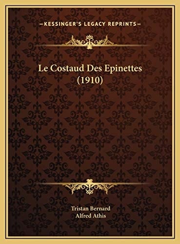 Le Costaud Des Epinettes (1910) (Italian Edition)