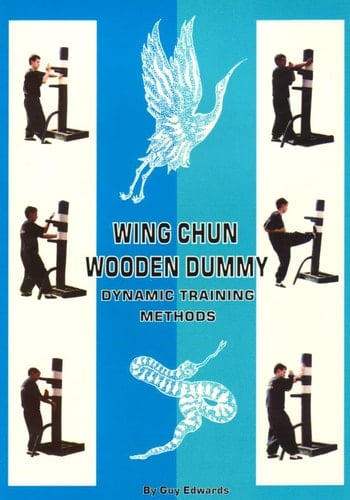 Wing Chun Wooden Dummy: Dynamic Training Methods