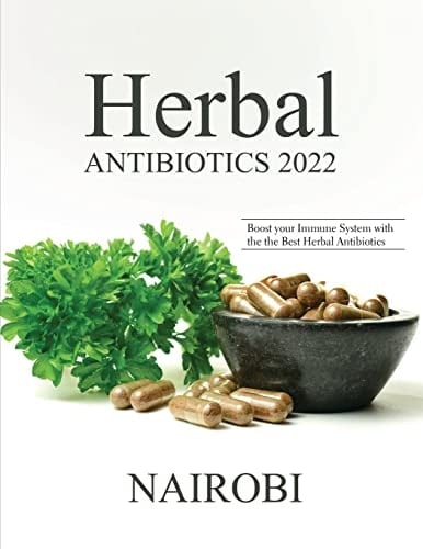 Herbal Antibiotics 2022 Boost Your Immune System with the the Best Herbal Antibiotics