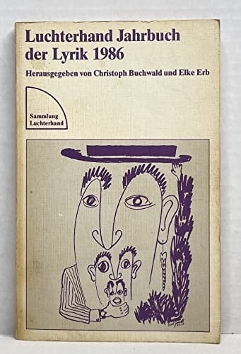Luchterhand Jahrbuch der Lyrik, 1986 jetzt. in unserer Lage