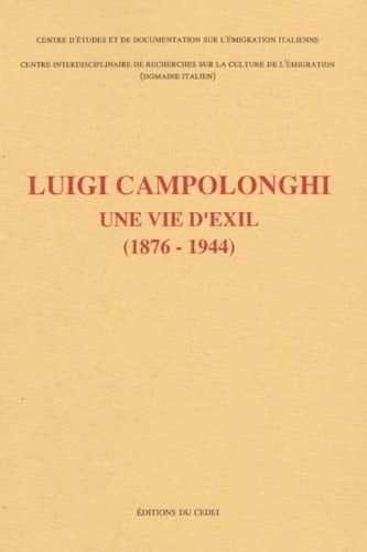 Luigi Campolonghi. Une vie d'exil, 1876-1944