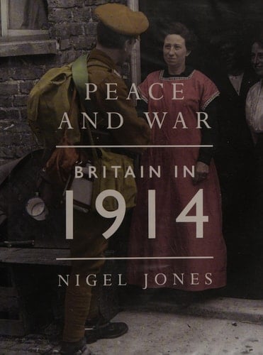 Peace and War Britain in 1914