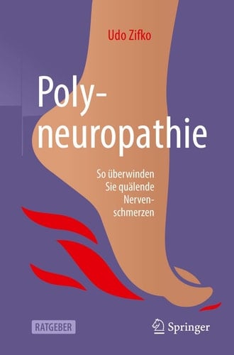 Polyneuropathie So überwinden Sie quälende Nervenschmerzen