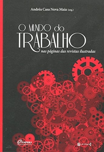 O mundo do trabalho nas páginas das revistas ilustradas