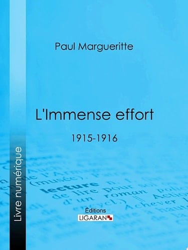 L'Immense effort 1915-1916