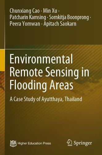 Environmental Remote Sensing in Flooding Areas A Case Study of Ayutthaya, Thailand