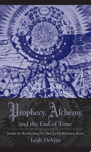 Prophecy, Alchemy, and the End of Time