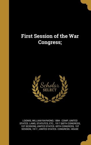 First Session of the War Congress;