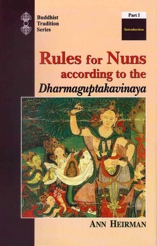 Rules for Nuns According to the Dharmaguptakavinaya: Indices, glossaries, concordance, bibliography, Chinese text