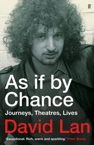 As If by Chance Journeys, Theatres, Lives