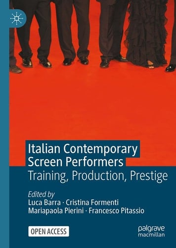 Italian Contemporary Screen Performers Training, Production, Prestige