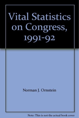 Vital Statistics on Congress, 1991-1992