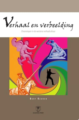 Verhaal en verbeelding chronotopen in de westerse verhaalcultuur