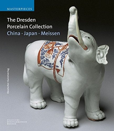 The Dresden Porcelain Collection: China, Japan, Meissen (Masterpieces)