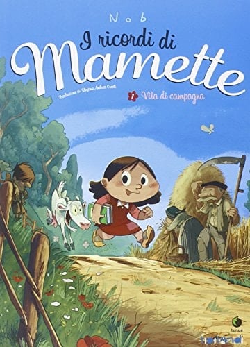 Vita di campagna. I ricordi di Mamette