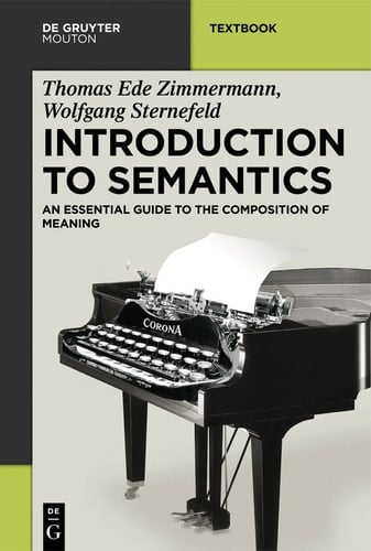 Introduction to Semantics An Essential Guide to the Composition of Meaning
