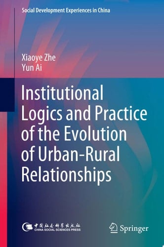 Institutional Logics and Practice of the Evolution of Urban–Rural Relationships