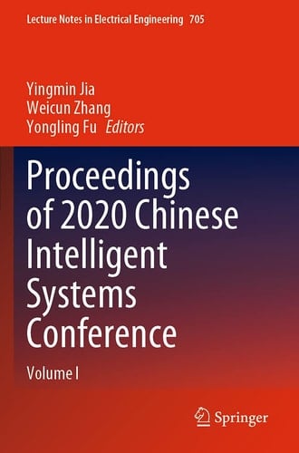 Proceedings of 2020 Chinese Intelligent Systems Conference Volume I