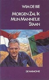 Morgen zal ik mijn mannetje staan