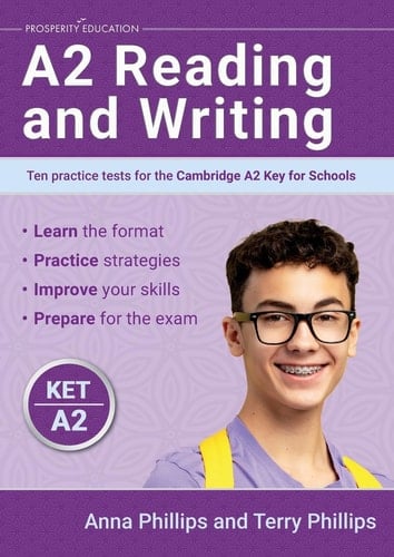 A2 Reading and Writing Ten Practice Tests for the Cambridge Key for Schools