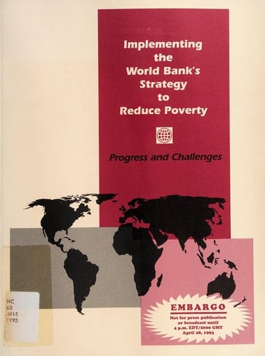 Implementing the World Bank's Strategy to Reduce Poverty: Progress and Challenges